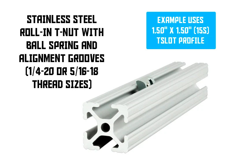15S Roll-In T-Nuts w/ Ball Spring & Alignment Grooves - detail close-up