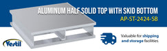 Vestil AP-ST-2424 aluminum heavy duty solid top half pallet feature overview 2