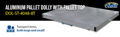 Vestil DOL-ST-4048-8T aluminum pallet dolly with solid top tilt feature overview 3